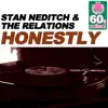 Stan Neditch & The Relations - Honestly (Remastered) - Single